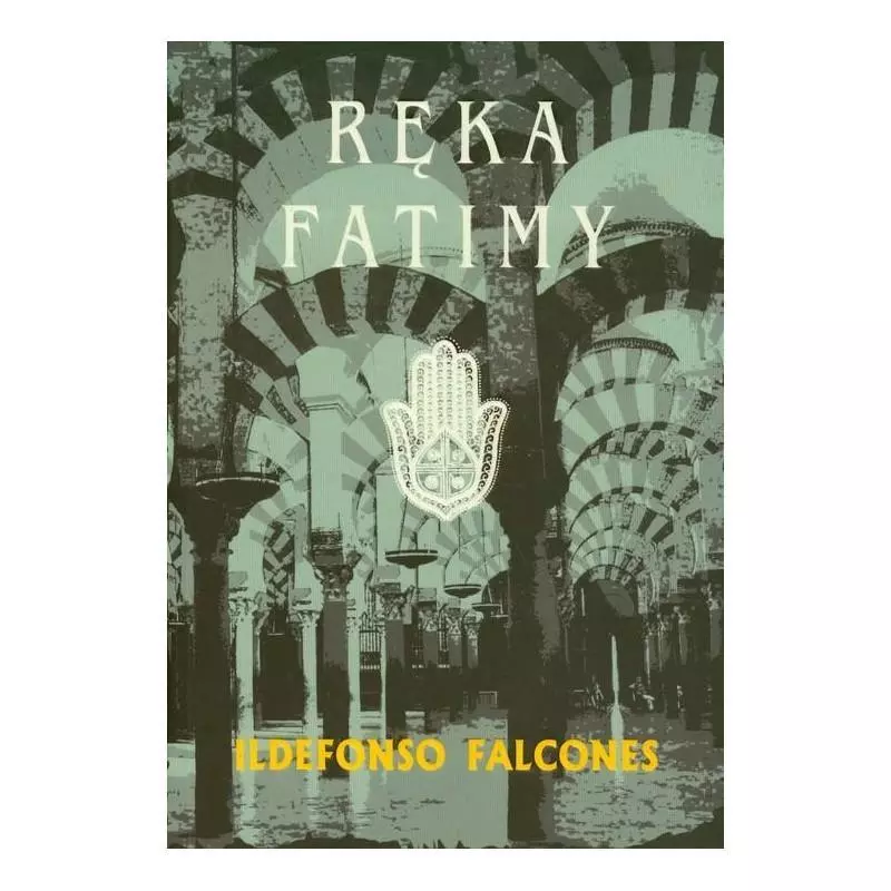 RĘKA FATIMY Ildefonso Falcones - Albatros RĘKA FATIMY Ildefonso Falcones - Albatros