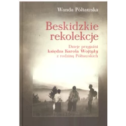 BESKIDZKIE REKOLEKCJE Wanda Półtawska - Święty Paweł