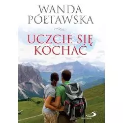 UCZCIE SIĘ KOCHAĆ Wanda Półtawska - Święty Paweł