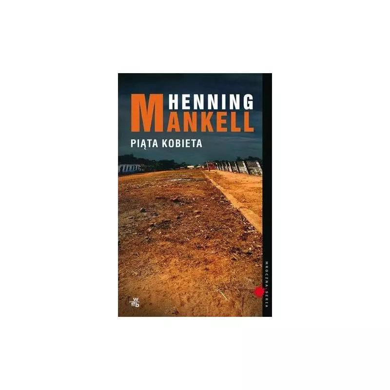 PIĄTA KOBIETA Henning Mankell - WAB