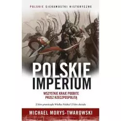 POLSKIE IMPERIUM Michael Morys-Twarowski - Znak Horyzont