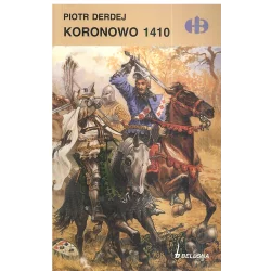 KORONOWO 1410 Piotr Derdej - Bellona