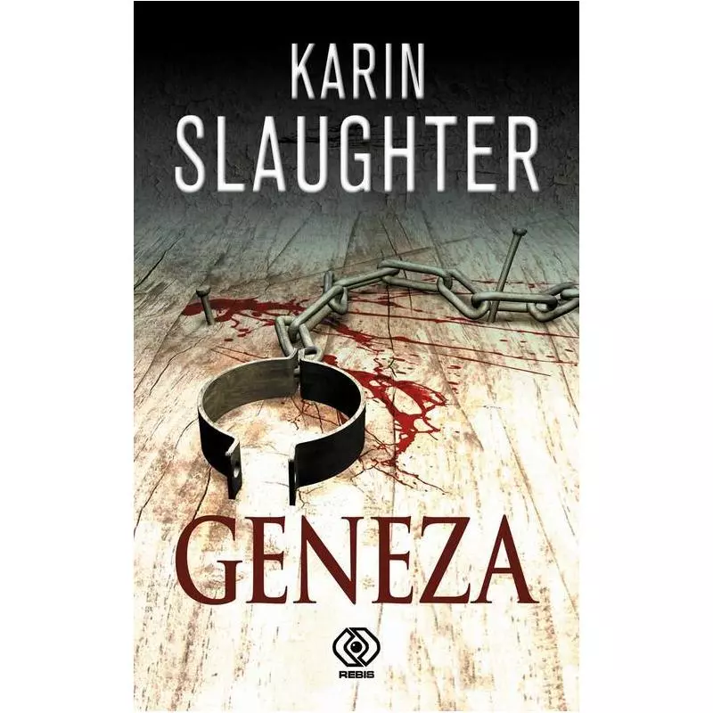 GENEZA Karin Slaughter - Rebis