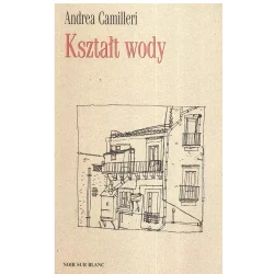 KSZTAŁT WODY Andrea Camilleri - Noir Sur Blanc