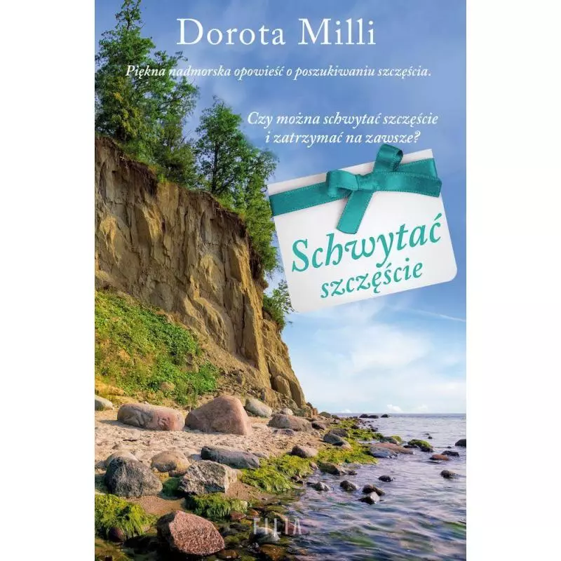 SCHWYTAĆ SZCZĘŚCIE Dorota Milli - Filia