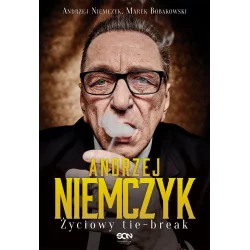 ANDRZEJ NIEMCZYK ŻYCIOWY TIE-BREAK Andrzej Niemczyk - Sine Qua Non