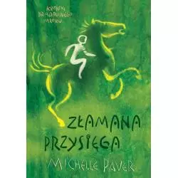 ZŁAMANA PRZYSIĘGA Michelle Paver - WAB