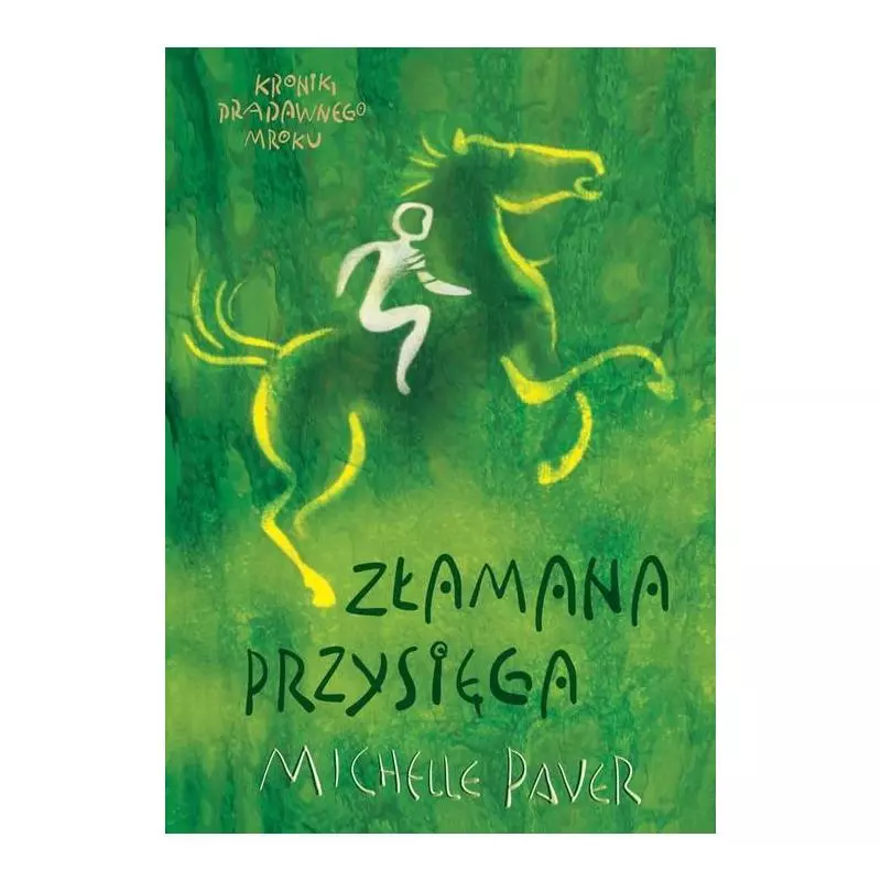 ZŁAMANA PRZYSIĘGA Michelle Paver - WAB