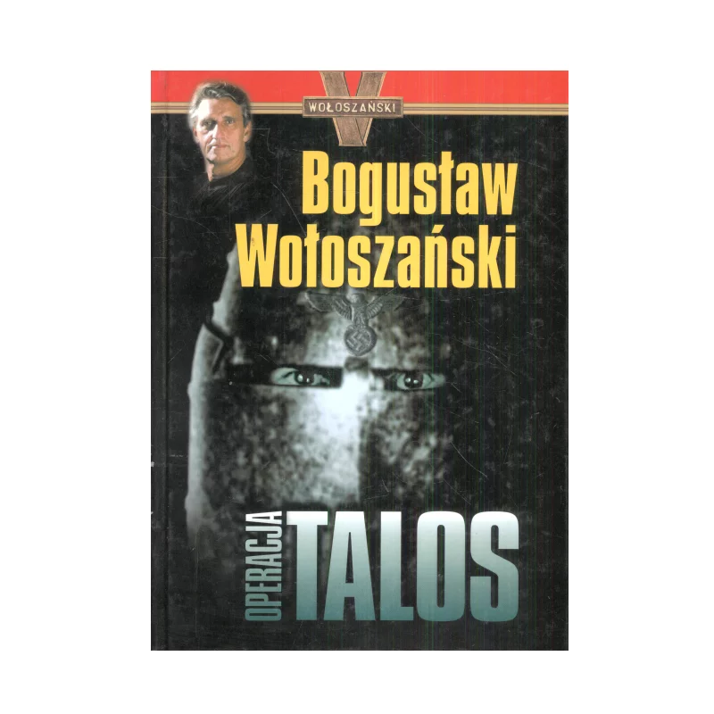 OPERACJA TALOS Bogusław Wołoszański - Wołoszański