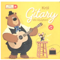 KRÓL GITARY. MIŚ MUZYKANT. MAŁY WIRTUOZ - Yoyo Books