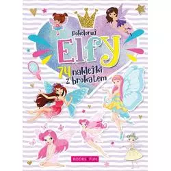 POKOLORUJ ELFY PLUS NAKLEJKI Z BROKATEM - Books and Fun