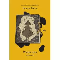 WYSPA ŁZA OD NOWA Joanna Bator - Znak