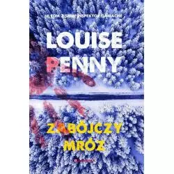 ZABÓJCZY MRÓZ INSPEKTOR GAMACHE 2 Louise Penny - Poradnia K