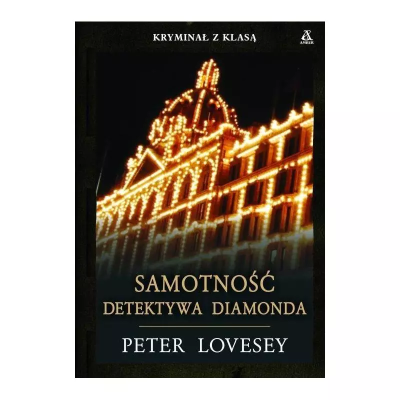 SAMOTNOŚĆ DETEKTYWA DIAMONDA Peter Lovesey - Amber