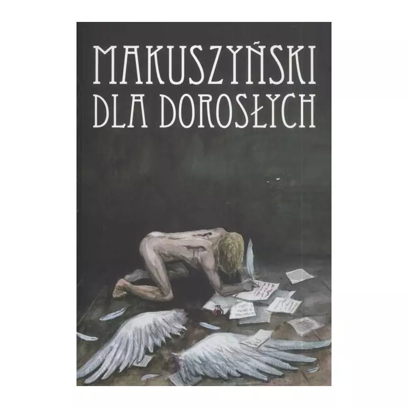 MAKUSZYŃSKI DLA DOROSŁYCH Kornel Makuszyński, Andrzej Możdzonek - Interwers