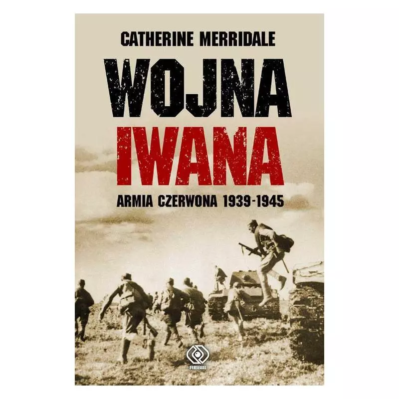 WOJNA IWANA Catherine Merridale - Rebis