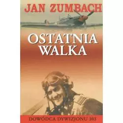 OSTATNIA WALKA Jan Zumbach - Olesiejuk