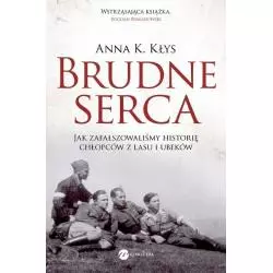 BRUDNE SERCA Anna Kłys - Wielka Litera