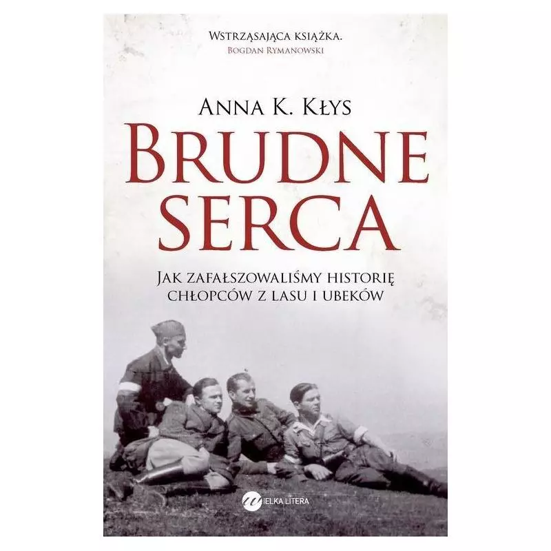 BRUDNE SERCA Anna Kłys - Wielka Litera