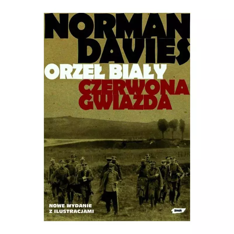 ORZEŁ BIAŁY CZERWONA GWIAZDA Norman Davies - Znak