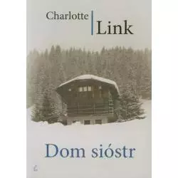 DOM SIÓSTR Charlotte Link - Sonia Draga