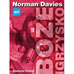 BOŻE IGRZYSKO HISTORIA POLSKI Norman Davies - Znak