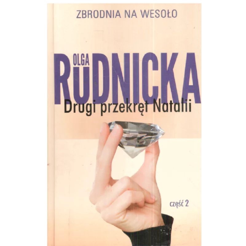 DRUGI PRZEKRĘT NATALII ZBRODNIA NA WESOŁO 2 Olga Rudnicka - Prószyński
