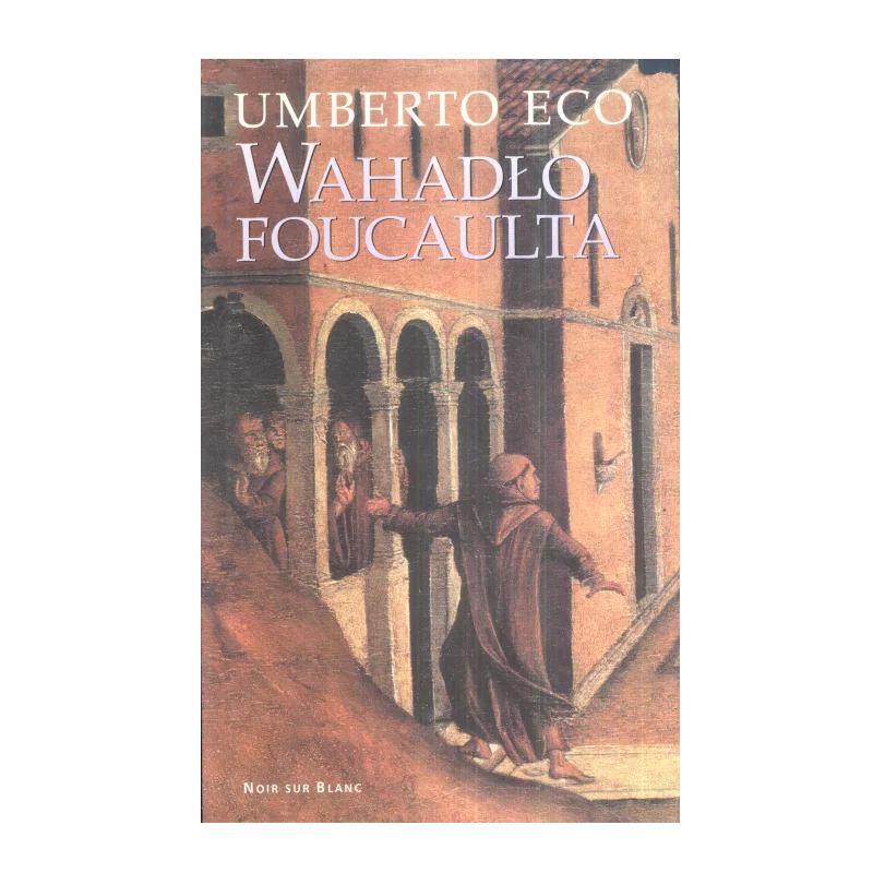 WAHADŁO FOUCAULTA Umberto Eco - Piw