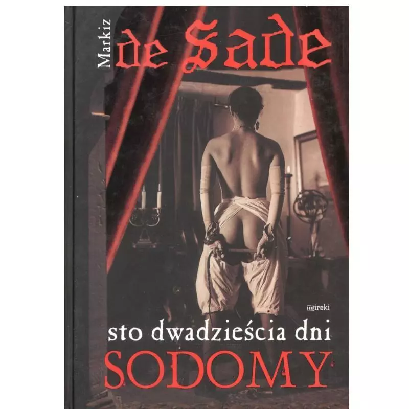 STO DWADZIEŚCIA DNI SODOMY Markiz de Sade - MIreki