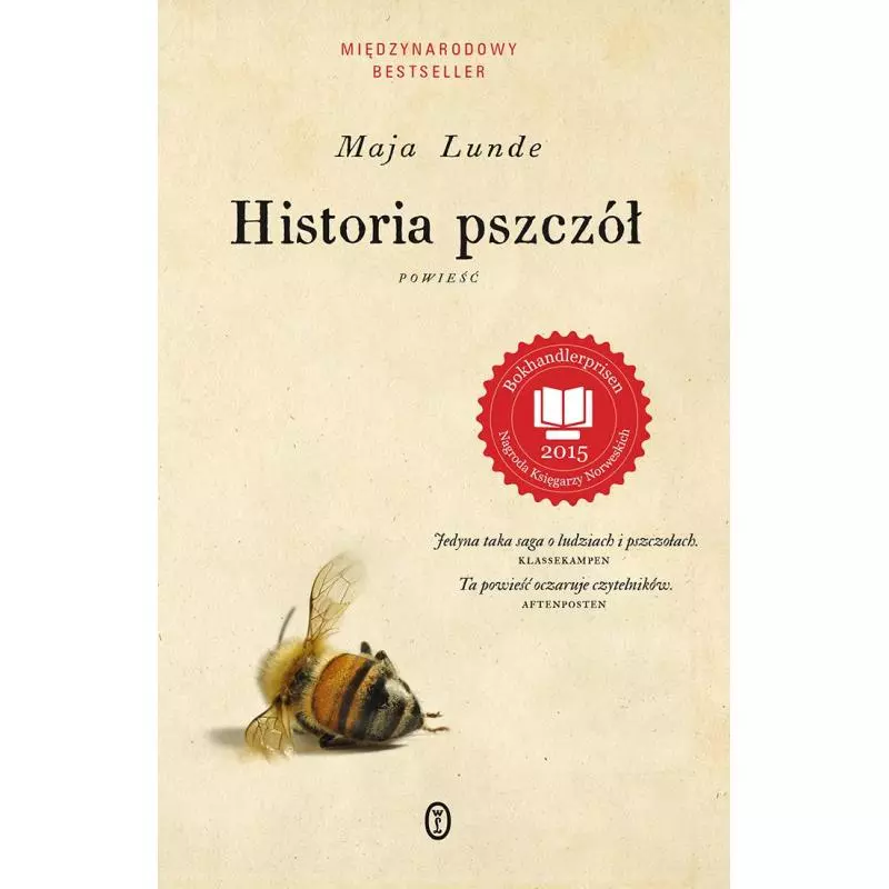 HISTORIA PSZCZÓŁ Maja Lunde - Wydawnictwo Literackie