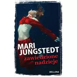 ZAWIEDZIONE NADZIEJE Mari Jungstedt - Bellona