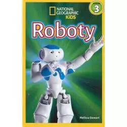 ROBOTY NATIONAL GEOGRAPHIC KIDS Melissa Stewart - Olesiejuk