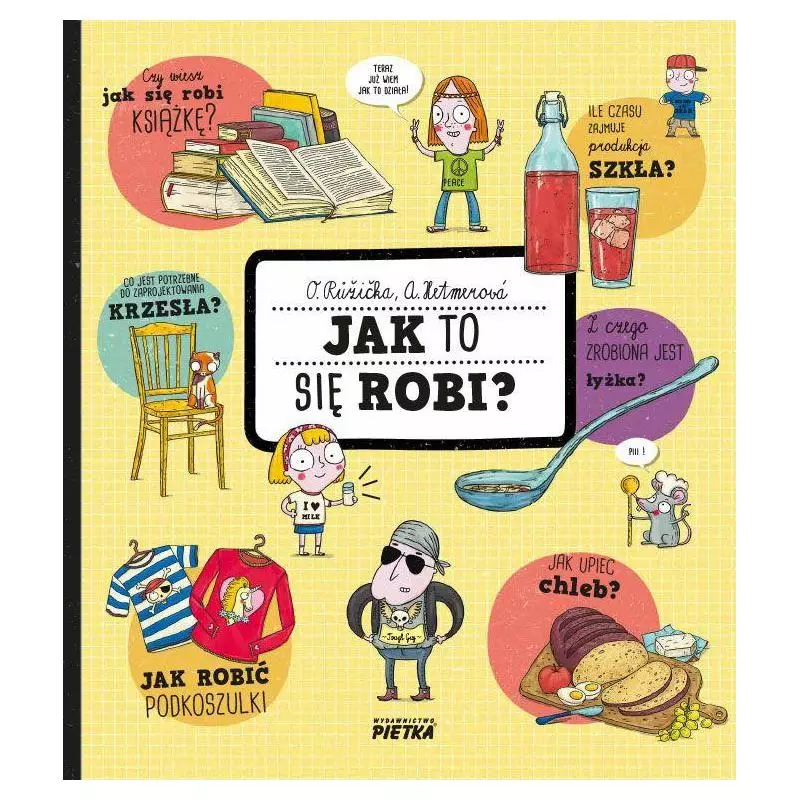JAK TO SIĘ ROBI Oldrich Ruzicka, Alexandra Hetmarova - Piętka