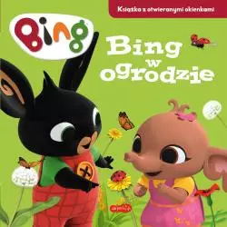 BING W OGRODZIE KSIĄŻKA Z OTWIERANYMI OKIENKAMI Emma Drage - Harperkids