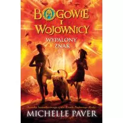 BOGOWIE I WOJOWNICY WYPALONY ZNAK Michelle Paver - Wilga