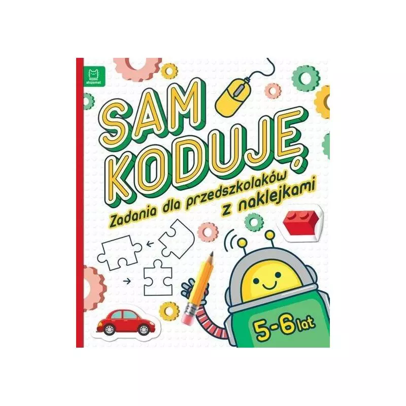 SAM KODUJĘ ZADANIA DLA PRZEDSZKOLAKÓW Z NAKLEJKAMI 5-6 LAT - Aksjomat