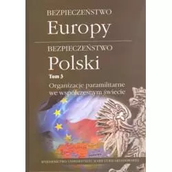 BEZPIECZEŃSTWO EUROPY BEZPIECZEŃSTWO POLSKI ORGANIZACJE PARAMILITARNE WE WSPÓŁCZESNYM ŚWIECIE 3 - UMCS