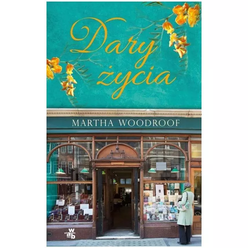 DARY ŻYCIA Martha Woodroof - WAB DARY ŻYCIA Martha Woodroof - WAB