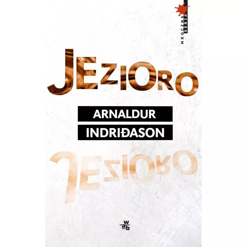 JEZIORO Arnaldur Indridason - WAB JEZIORO Arnaldur Indridason - WAB