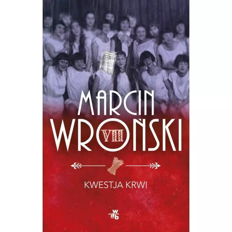 KWESTJA KRWI Marcin Wroński - WAB