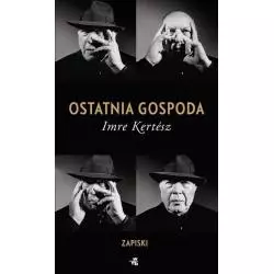 OSTATNIA GOSPODA ZAPISKI Imre Kertesz - WAB