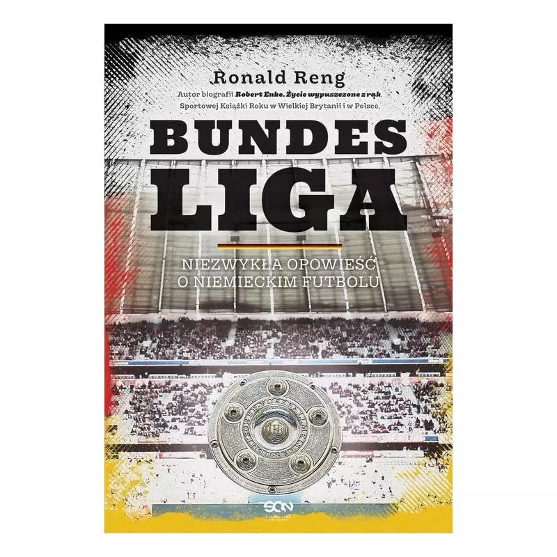 BUNDESLIGA Ronald Reng - Sine Qua Non