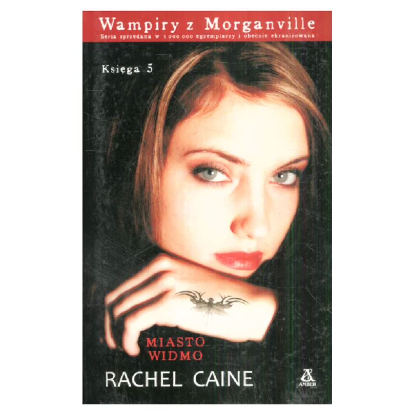 WAMPIRY Z MORGANVILLE 5 MIASTO WIDMO Rachel Caine - Amber