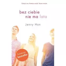 BEZ CIEBIE NIE MA LATA Jenny Han - OLE