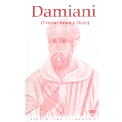 O WSZECHMOCY BOŻEJ Piotr Damiani - Hachette