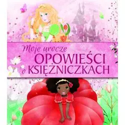 MOJE OPOWIEŚCI O KSIĘŻNICZKACH - Olesiejuk