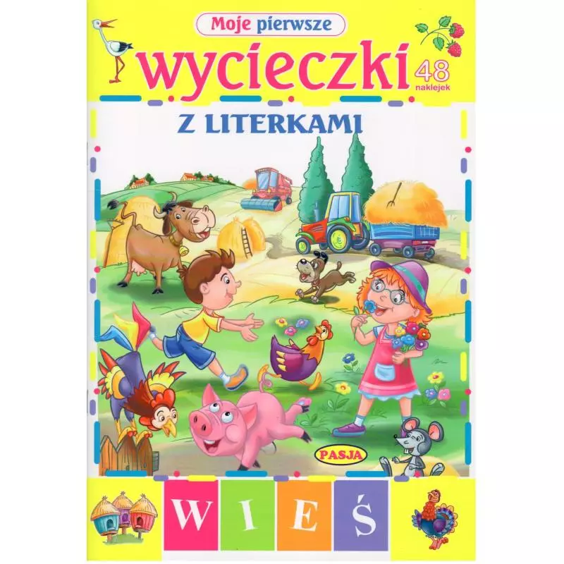 MOJE PIERWSZE WYCIECZKI Z LITERKAMI WIEŚ - Pasja