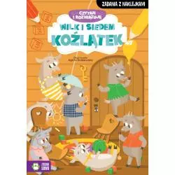 WILK I SIEDEM KOŹLĄTEK. CZYTAM I ROZWIĄZUJĘ. ZADANIA Z NAKLEJKAMI 4+ - Zielona Sowa