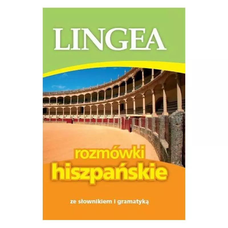ROZMÓWKI HISZPAŃSKIE ZE SŁOWNIKIEM I GRAMATYKĄ - Lingea