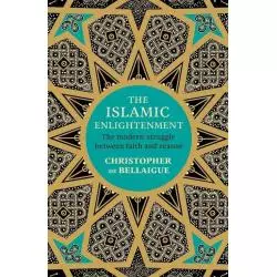 THE ISLAMIC ENLIGHTENMENT Christopher Bellaigue - Penguin Books